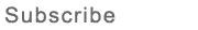Subscribe